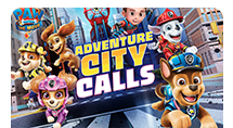 PAW PATROL THE MOVIE: ADVENTURE CITY CALLS